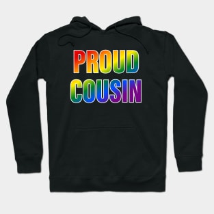 Rainbow Proud Cousin LGBTQ Pride Hoodie